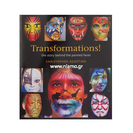 TRANSFORMATIONS! THE STORY BEHIND THE PAINTED FACES